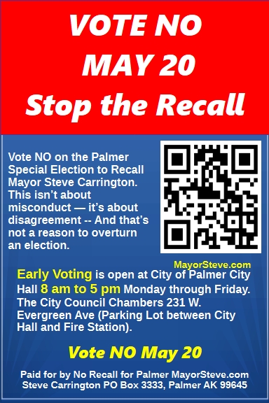 Early Voting is open at City of Palmer City Hall 8 am to 5 pm Monday through Friday. The City Council Chambers 231 W. Evergreen Ave (Parking Lot between City Hall and Fire Station).
